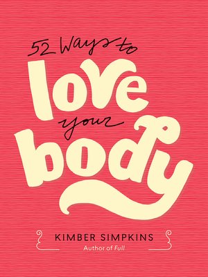 cover image of 52 Ways to Love Your Body